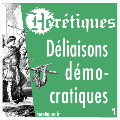 Déliaisons démocratiques (1/2) avec Marcel Gauchet cover