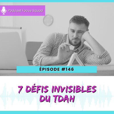 E146- 7 défis invisibles du TDAH cover