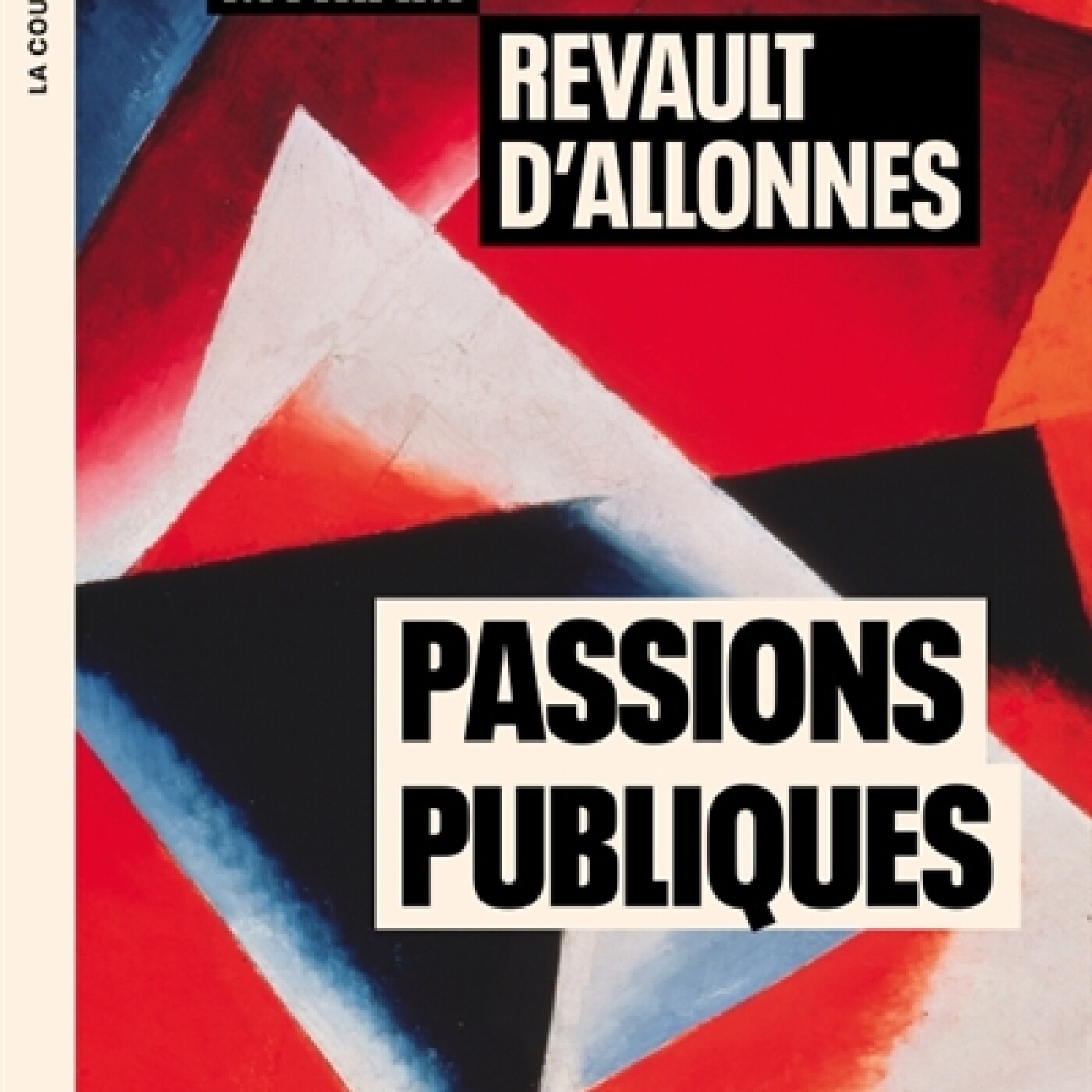 Myriam Revault d'Allonnes - Passions publiques