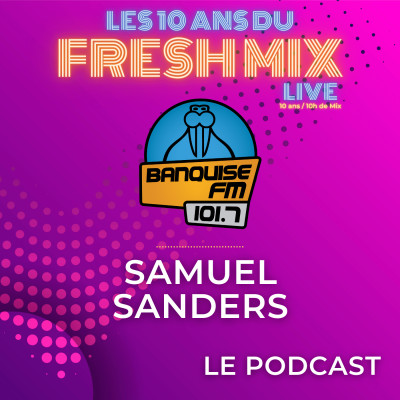 Les 10 ans du Fresh Mix - Samuel Sanders cover