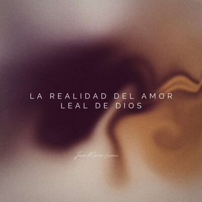La Realidad del Amor De Dios cover
