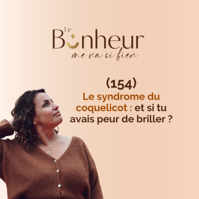 Le syndrome du coquelicot : et si tu avais peur de briller ? (154) cover