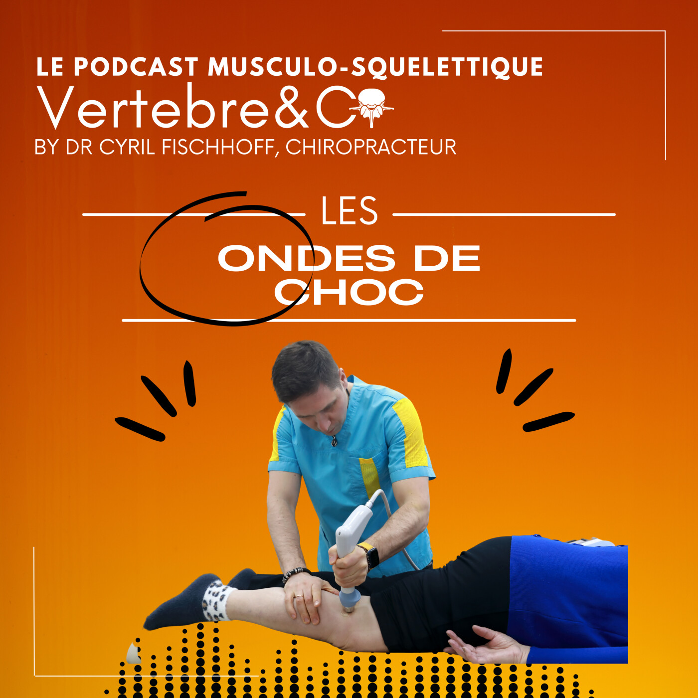 VERTEBRE&CO Le Podcast Musculo-Squelettique