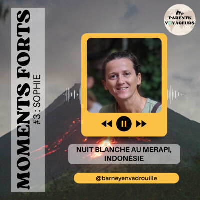 Moments forts #3 - Nuit blanche au Merapi cover