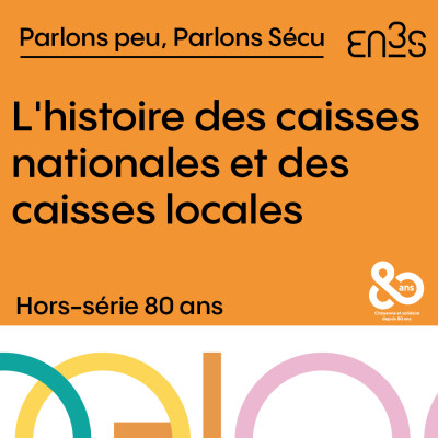 [Hors-série 80ans] L'histoire des caisses nationales et des caisses locales cover