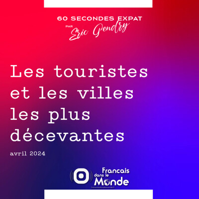 Les touristes et les villes les plus décevantes cover