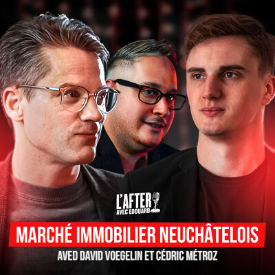 Le MEILLEUR endroit où investir à Neuchâtel - avec David Voegelin et Cédric Métroz cover