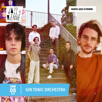 Radio Jazz à Vienne | Gin Tonic Orchestra, Electro Deluxe | 08.07.2023 cover