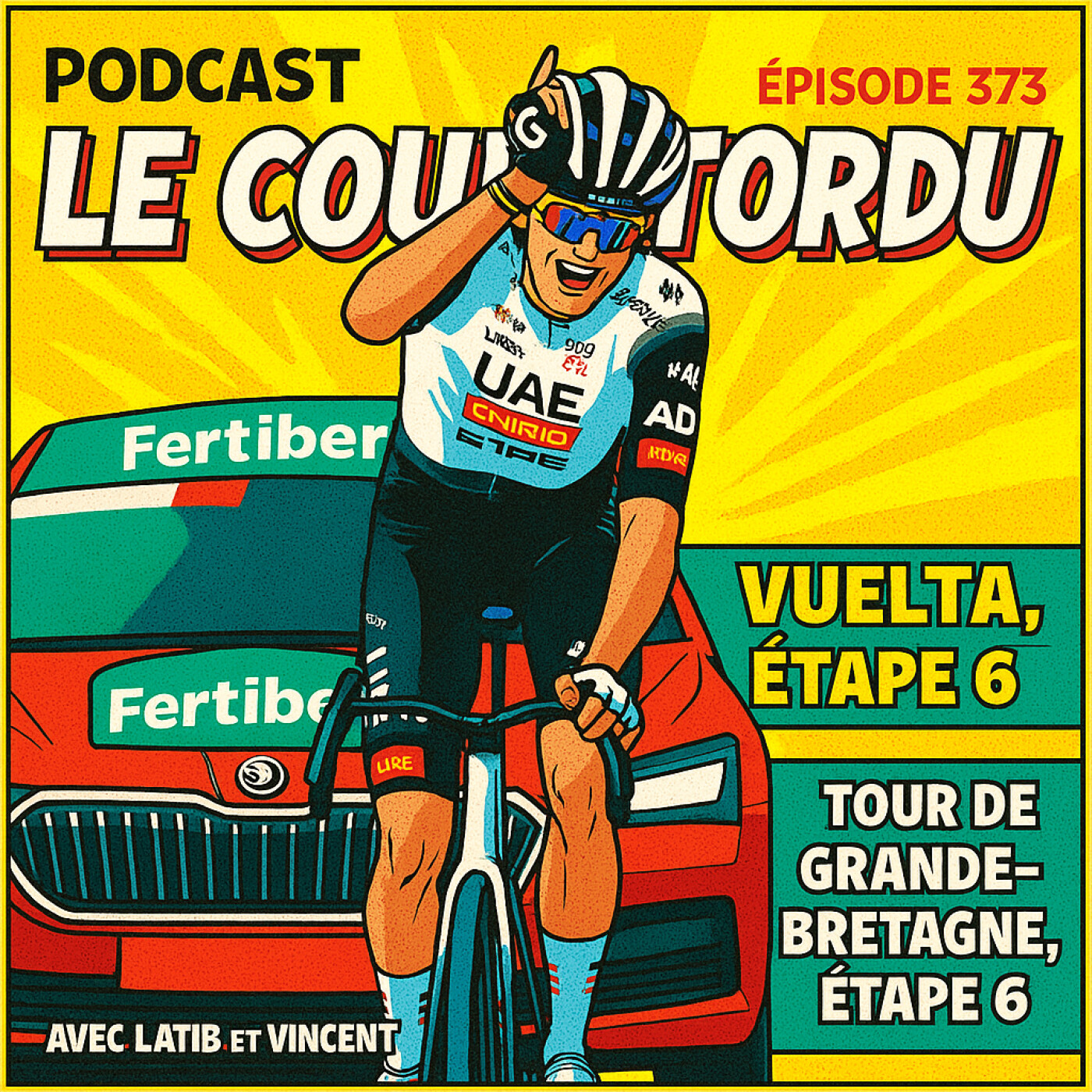 COUP TORDU EPISODE 373: VUELTA ETAPE 15 + TOUR DE GRANDE BRETAGNE ETAPE 6 episode artwork