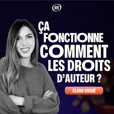 Ça marche comment les "droits d'auteur" ? (Replay - enregistré en 2023) - avec Clara Viguié cover