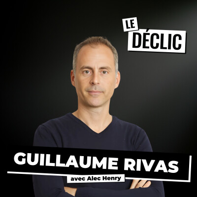 Ce que les sportifs de haut niveau savent… que les CEO ignorent | Guillaume Rivas | Déclic 317 cover