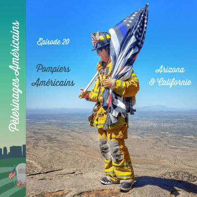 20: Pompiers Américains - pèlerinage pour les héros du 11 Septembre - 2/3 - Arizona et Californie cover