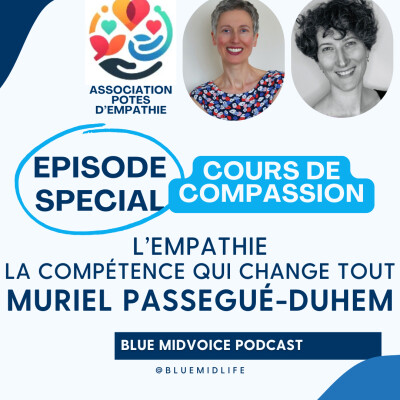 BLUE MIDVOICE EPISODE SPECIAL : MURIEL PASSEGUE-DUHEM : EMPATHIE : LA COMPÉTENCE QUI CHANGE TOUT cover