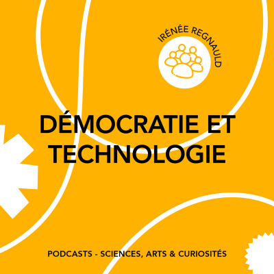 Épisode 131 - Démocratie et technologie cover