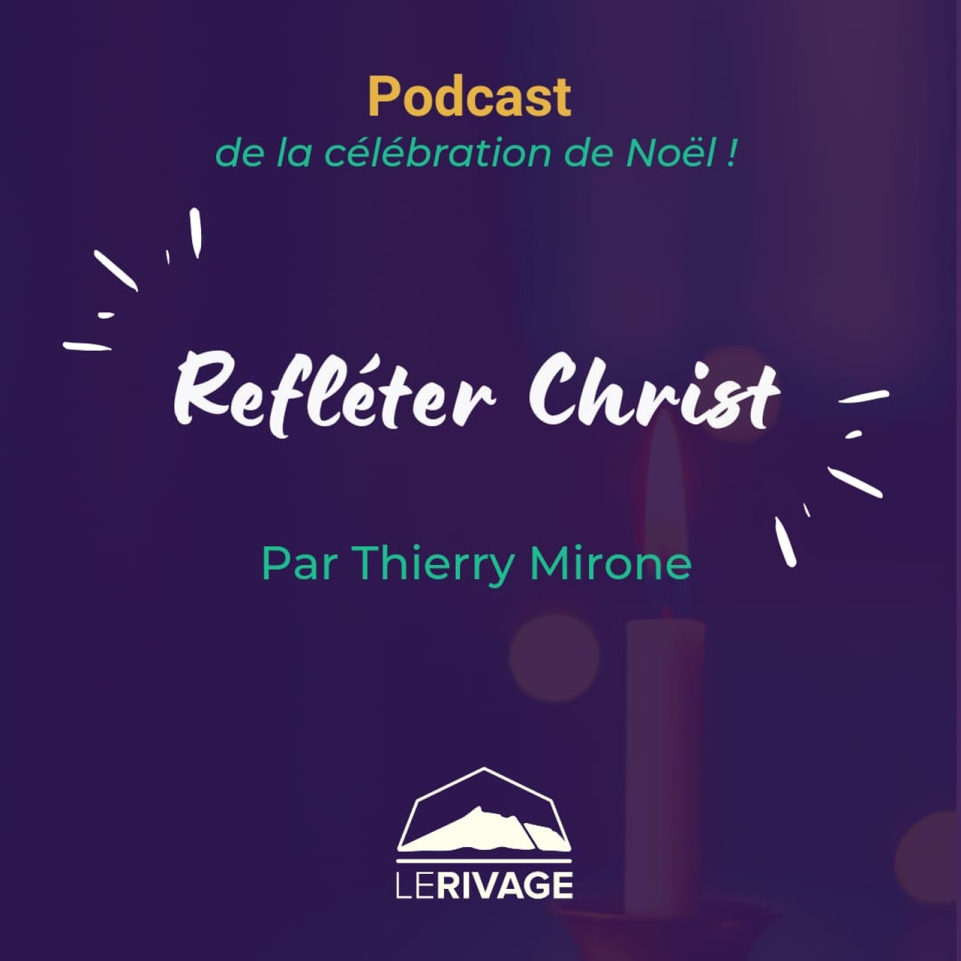 18 décembre 2022 | Spécial Noël - Refléter Christ episode artwork