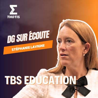 Stéphanie Lavigne, TBS Education - DG sur Écoute cover