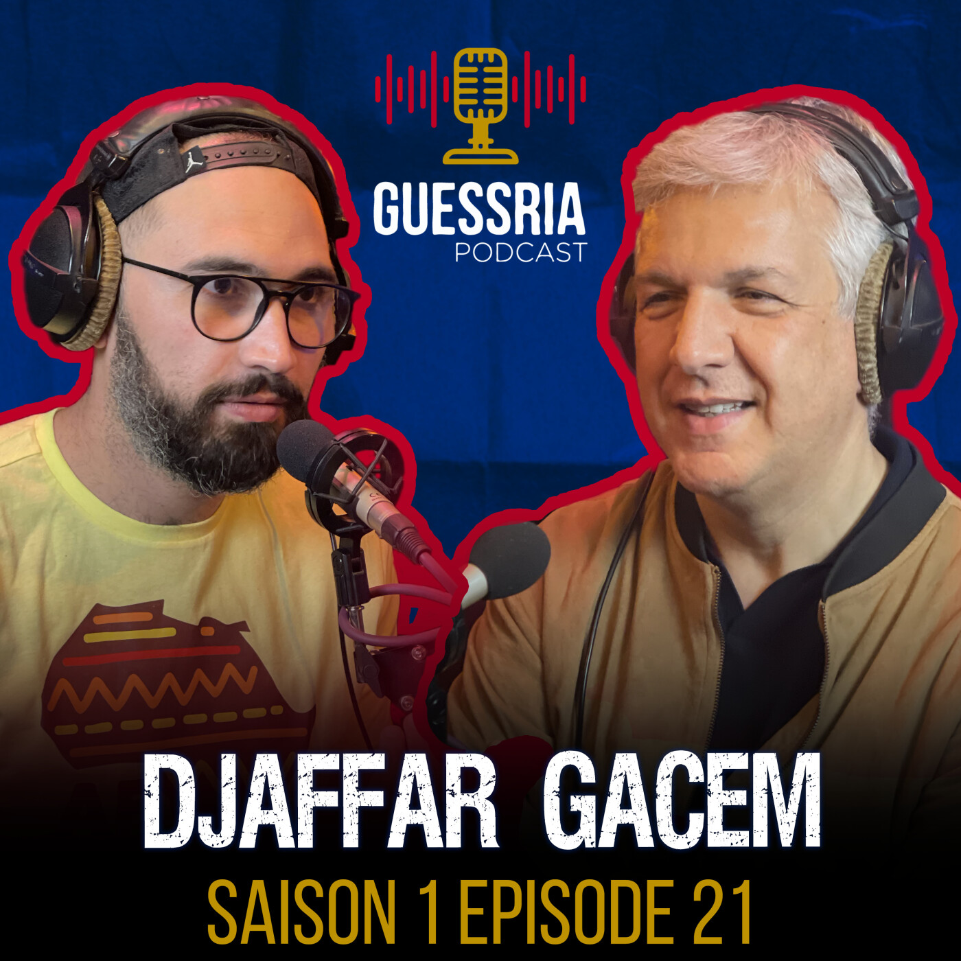 GUESSRIA avec ... DJAFFAR GACEM قسريا مع … جعفر قاسم (S01 EPISODE 21) episode artwork