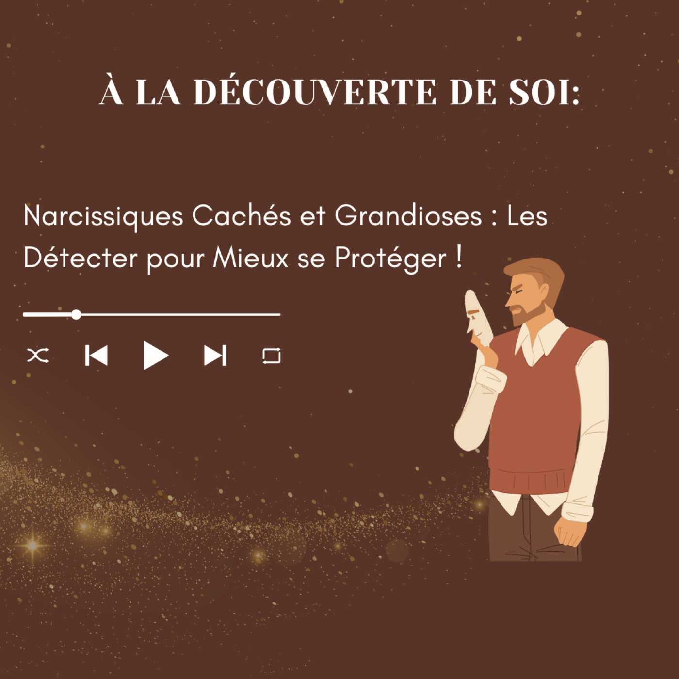 À La Découverte de Soi: La voie pour une vie plus riche, plus épanouissante et des relations plus saines