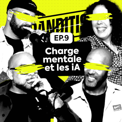 EP.9 - Charge mentale et les IA : vrai combat de marque ou opportunisme ? cover