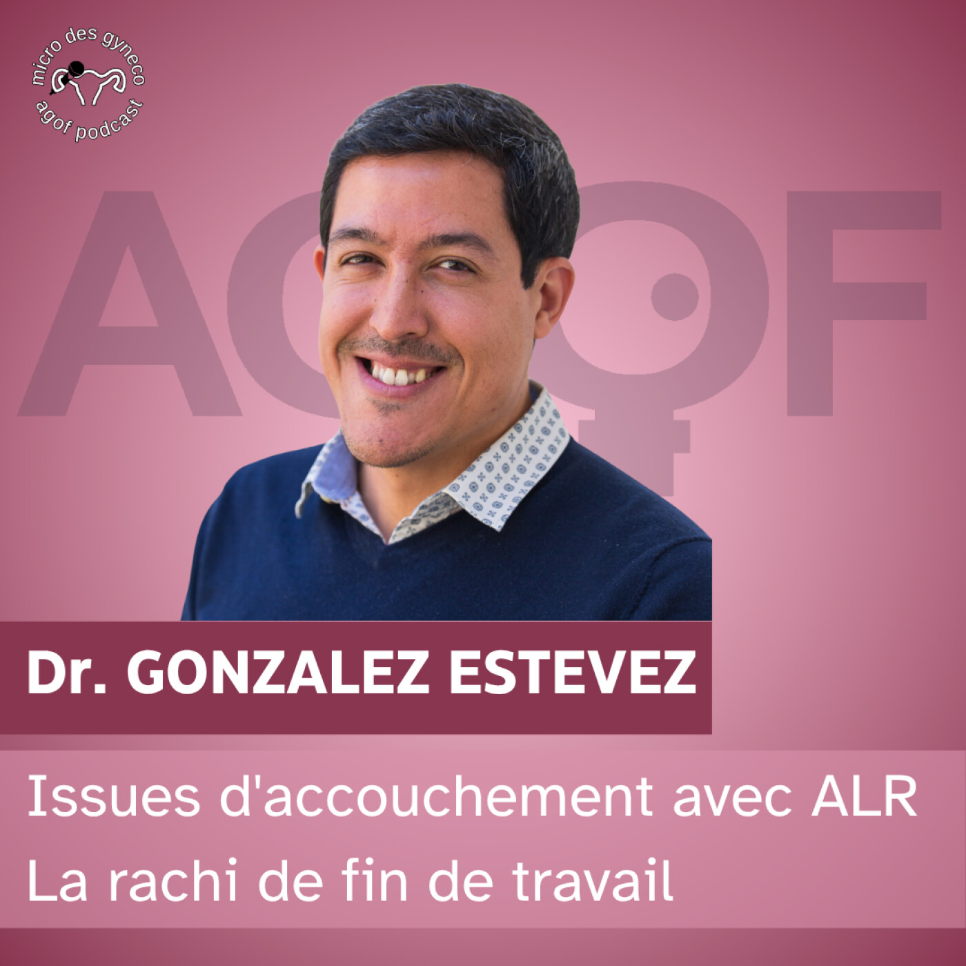 Issues d’accouchements avec ALR et rachi de fin de travail