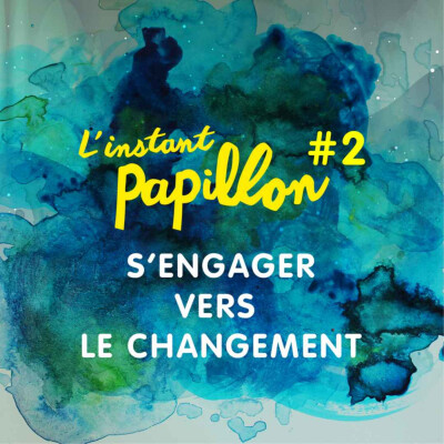 S1 Ep.#2. S’engager vers le changement cover