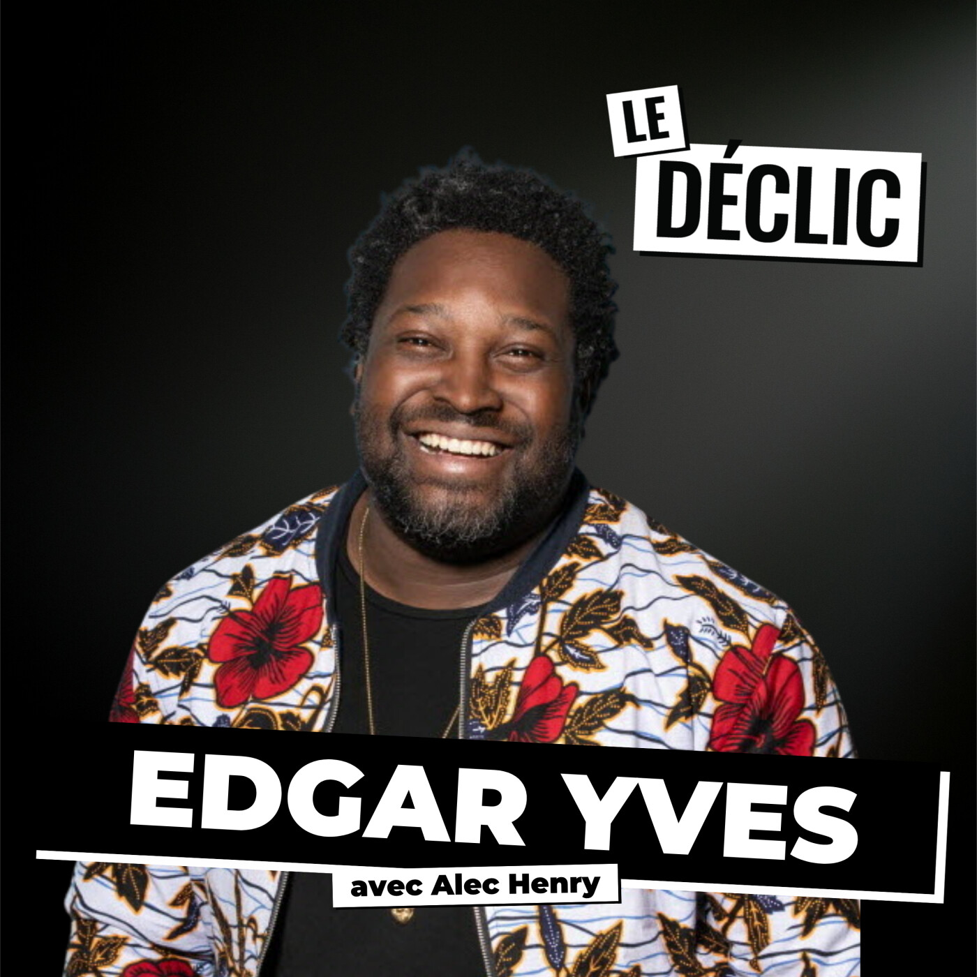 Edgar Yves, la folle histoire de l'humoriste que personne ne voulait à la télé (CENSURE, CORRUPTION) | Edgar Yves | Déclic 425 — Le Déclic | Podcast par Alec Henry