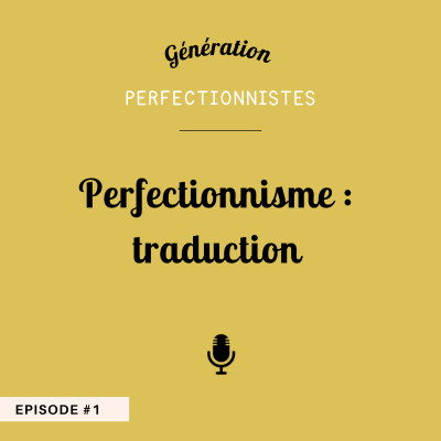 #1 - Perfectionnisme : traduction cover