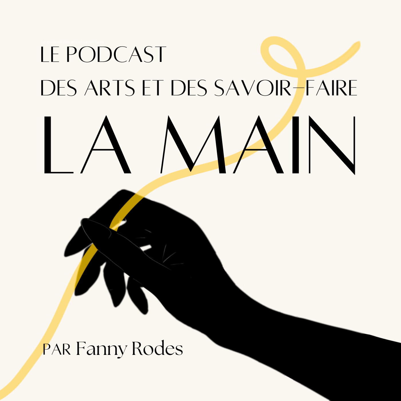 La Main - Le podcast des arts et des savoir-faire