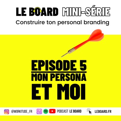 Mini-série - Personal Branding - E5 ❤️ Mon persona & moi cover