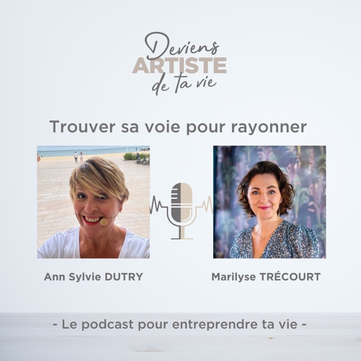 E161 : Trouver sa voie pour rayonner - Rencontre avec Marylise Trécourt E161 : Trouver sa voie pour rayonner - Rencontre avec Marylise Trécourt