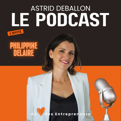 Philippine Delaire : résilience, divorce, santé mentale et succès derrière les réseaux sociaux - Avec Astrid DEBALLON cover