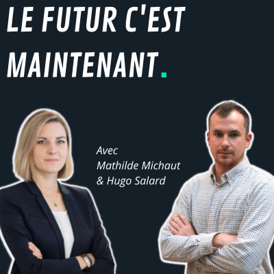 #3 Mathilde & Hugo - Mariés, associés et entrepreneurs ! cover