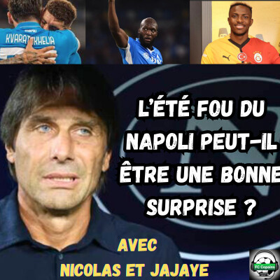 L'été fou du Napoli peut-il donner une belle surprise ? cover