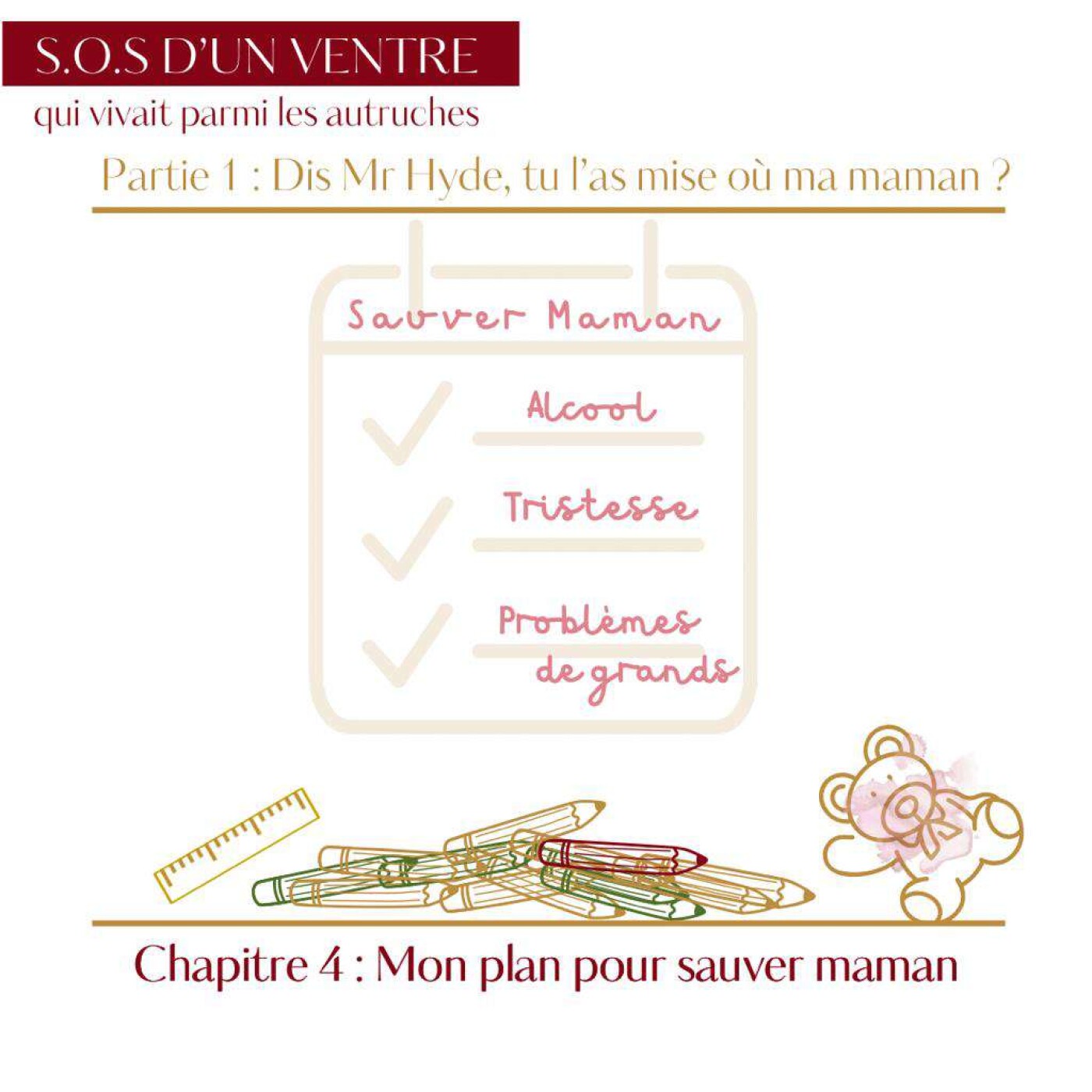 Episode 5 : Mon plan pour sauver maman Episode 5 : Mon plan pour sauver maman