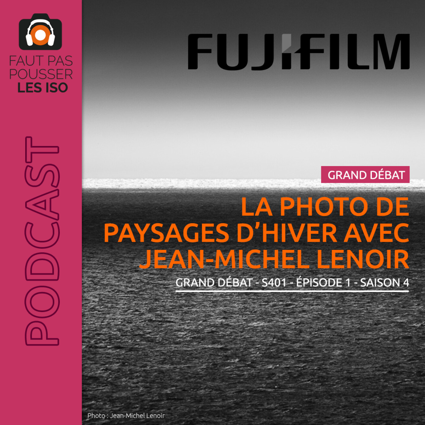 GRAND DÉBAT - S401 - La photo de paysages d'hiver avec Jean-Michel Lenoir