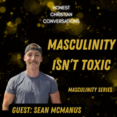 Masculinity Is Not Toxic! Rediscovering Biblical Masculinity in the Church (Masculinity Series) cover