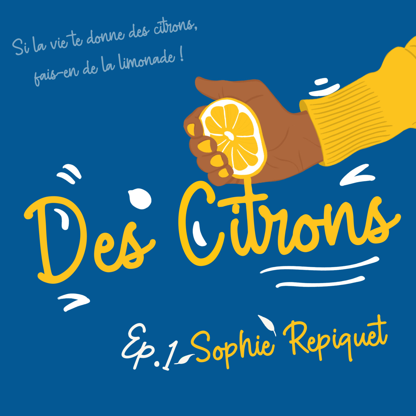 Sophie Repiquet - Episode 1 - Des Citrons