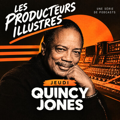 LES PRODUCTEURS LÉGENDAIRES… QUINCY JONES cover