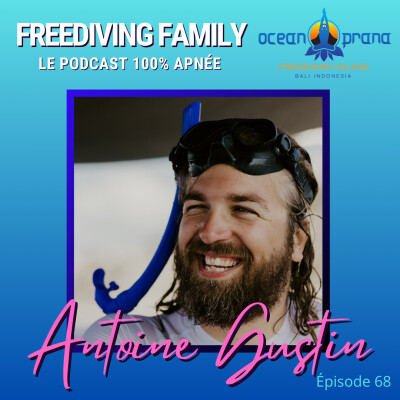 #68 Antoine Gustin – Le président du CIPA, le mythique club d’apnée de Nice. cover