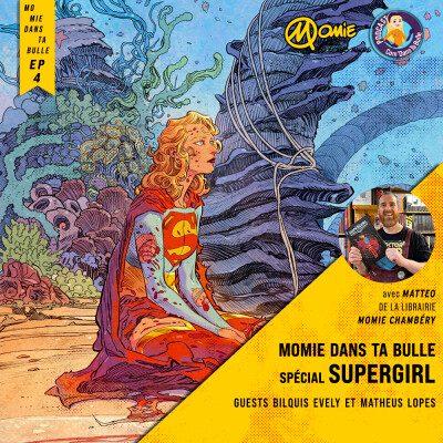 Momie Dans Ta Bulle : Supergirl avec Matteo de Momie Chambéry cover
