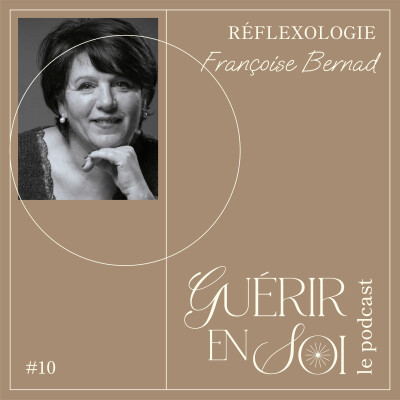 GUERIR EN SOI #10eme Françoise BERNAD - Réflexologie cover