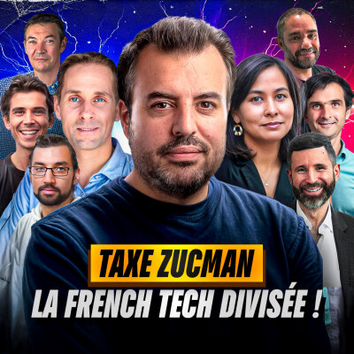 Pourquoi la French Tech déteste la taxe Zucman (et qui la défend) cover