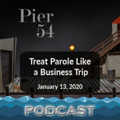 Treat Parole Like a Business Trip 1/13/2020 cover