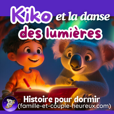 Kiko et la danse des lumières ✨ | Histoire pour s’endormir 🌙 | Les ZimParfaits | Patricia Histoires cover