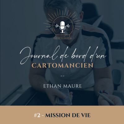 #2 - Mission de vie : la trouver ou la construire ? cover