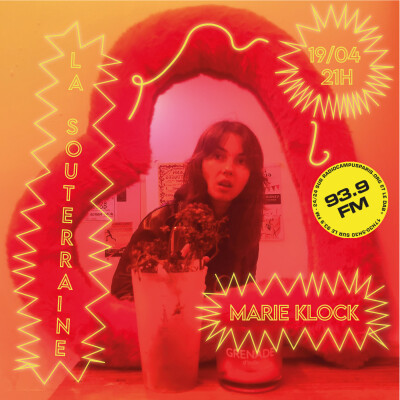 La Souterraine Radio : Marie Klock // 19.04.2024 cover