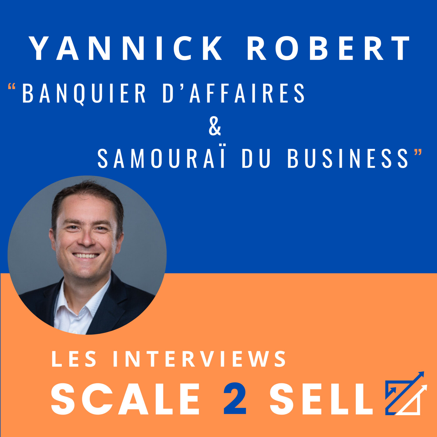 Les Interviews Scale2Sell