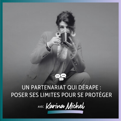 Un partenariat qui dérape : poser ses limites pour se protéger cover