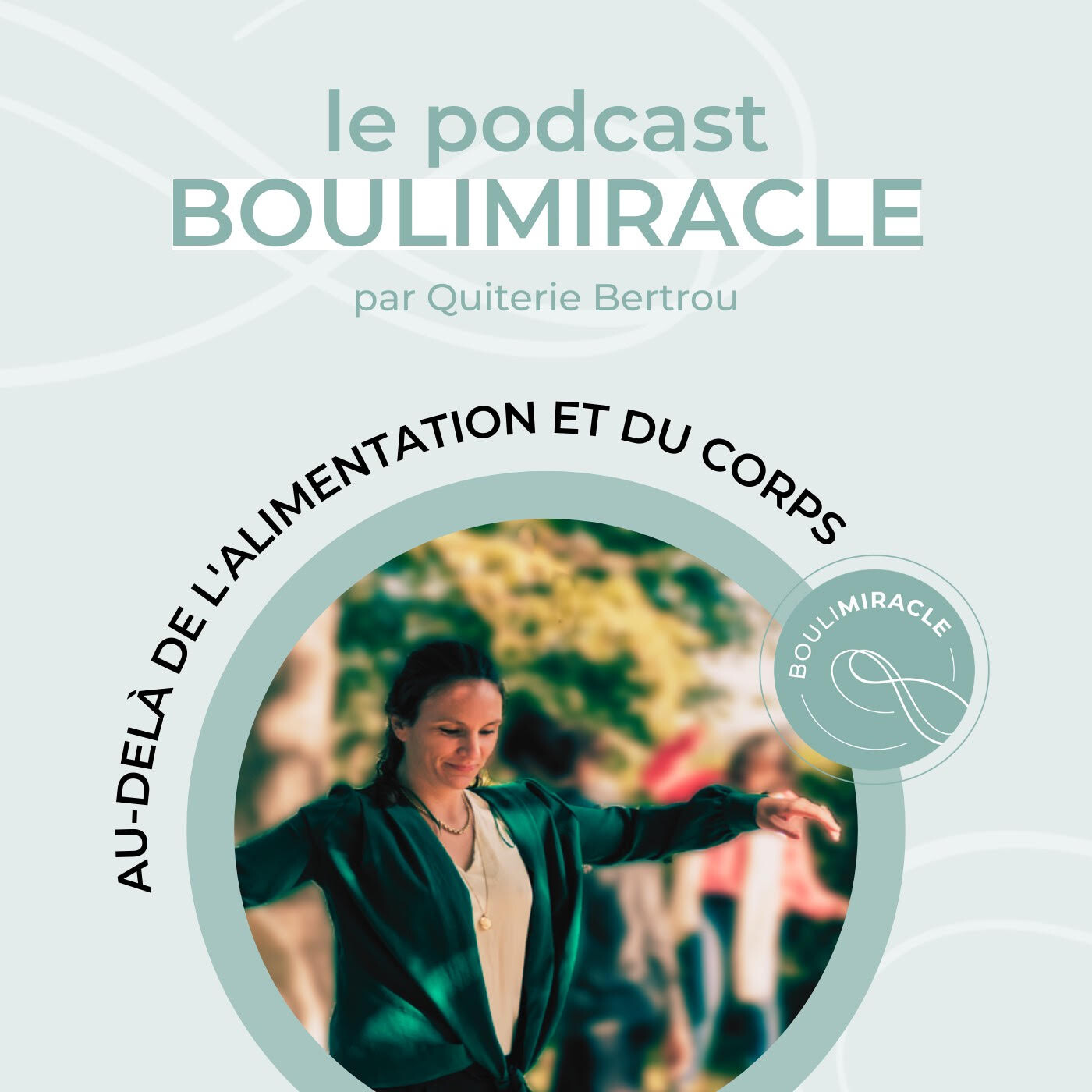 Le podcast Boulimiracle