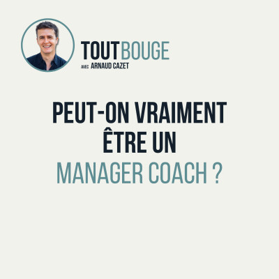 Peut-on vraiment être un manager coach ? cover